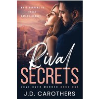 Rival Secrets (Love Over Murder, Band 1) - Rival Secrets (Love Over Murder, Band 1) - jetzt bei oelder-buchhandlung.de kaufen