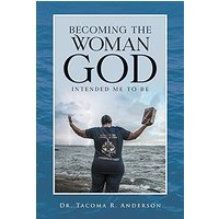 Becoming the Woman God Intended Me to Be - Becoming the Woman God Intended Me to Be - jetzt bei oelder-buchhandlung.de kaufen