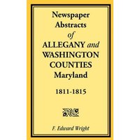 Newspaper Abstracts of Allegany and Washington Counties, 1811-1815
