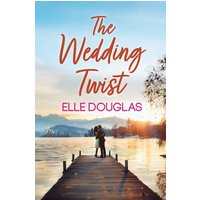 The Wedding Twist (The McCarthy Sisters, Band 1) - The Wedding Twist (The McCarthy Sisters, Band 1) - jetzt bei oelder-buchhandlung.de kaufen