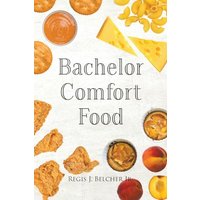 Bachelor Comfort Food - Bachelor Comfort Food - jetzt bei oelder-buchhandlung.de kaufen