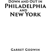 Down and Out in Philadelphia and New York - Down and Out in Philadelphia and New York - jetzt bei oelder-buchhandlung.de kaufen