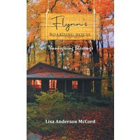 Flynn's Boarding House Thanksgiving Blessings - Flynn's Boarding House Thanksgiving Blessings - jetzt bei oelder-buchhandlung.de kaufen