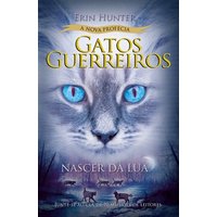 Gatos Guerreiros (A Nova Profecia) - Nascer da lua
