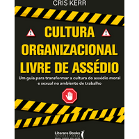 Cultura organizacional livre de assédio