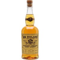MB Roland Straight Corn Whiskey Kentucky Straight Corn Whiskey MB Roland Straight Corn Whiskey Kentucky Straight Corn Whiskey