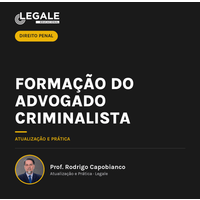 Formação Advogado Criminalista: Teoria e Prática