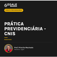 Prática Previdenciária: Domine o CNIS e Maximize Benefícios