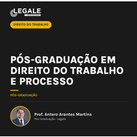 Pós-graduação em Direito do Trabalho e Processo