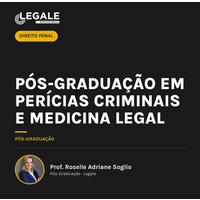 Pós-graduação em Perícias Criminais e Medicina Legal