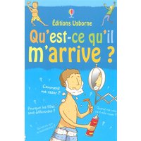 Qu'est-ce qu'il m'arrive ? : garçons