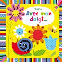 Avec mon doigt ... Livres à toucher - Dès 6 mois