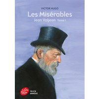 Les misérables. Vol. 1. Jean Valjean : texte abrégé