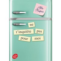 Ne t'inquiète pas pour moi