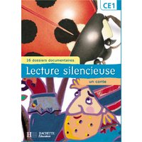 Lecture silencieuse, CE1 : 16 dossiers documentaires, un conte