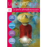 Le Bibliobus n° 9 CM - La Perle phosphorescente - Livre de l'élève - Ed.2005