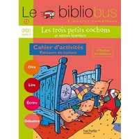 Le bibliobus cahier d'activités CP-CE1 cycle 2 : parcours de lecture de 4 oeuvres littéraires : dire, lire, écrire, débattre