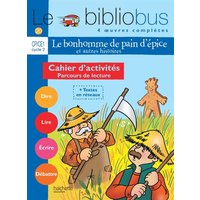 Le bibliobus cahier d'activités CP-CE1 cycle 2 : parcours de lecture de 4 oeuvres littéraires