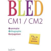 Bled CM1-CM2 : grammaire, orthographe, conjugaison