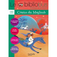 Le Bibliobus N° 30 CE2 - Contes du Maghreb - Livre de l'élève - Ed.2010