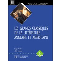 Les grands classiques de la littérature anglaise et américaine - 3e édition