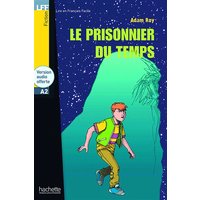 Le prisonnier du temps + audio download - LFF A2