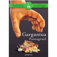Bibliocollège - Gargantua / Pantagruel, François Rabelais