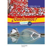 Quedamos ? espagnol A2, 3e prépa-pro, CAP : livre de l'élève