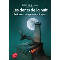Les dents de la nuit : petite anthologie vampirique