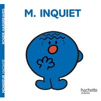 Monsieur Inquiet