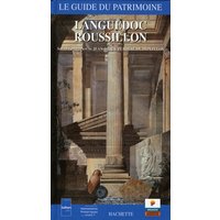Languedoc-Roussillon, guide du patrimoine