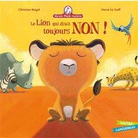 Mamie Poule raconte - Le lion qui disait toujours NON !