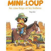 Mini-Loup - Les cow-boys et les Indiens