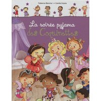 Les coquinettes. Vol. 3. La soirée pyjama des coquinettes