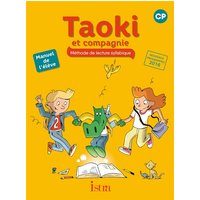 Taoki et compagnie CP - Manuel élève - Edition 2017