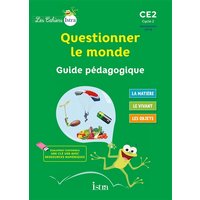 Les Cahiers Istra Questionner le monde CE2 - Guide pédagogique - Ed. 2017