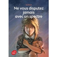 Ne vous disputez jamais avec un spectre