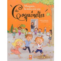 Les coquinettes. Vol. 10. Margaux, la miss cra-cra des coquinettes