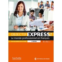 Objectif express 2, le monde professionnel en français : B1-B2.1