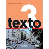 Texto, niveau 3 : B1, méthode de français : livre de l'élève + DVD ROM + manuel numérique