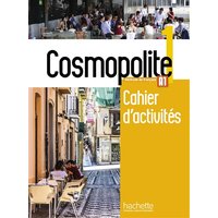 Cosmopolite, méthode de français, A1 : cahier d'activités