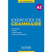 En contexte : exercices de grammaire, niveau A2