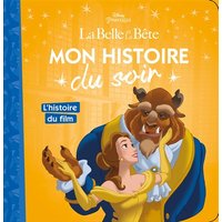 LA BELLE ET LA BÊTE - Mon Histoire du Soir - L'histoire du film - Disney Princesses
