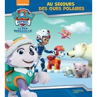 La Pat' Patrouille. Au secours des ours polaires