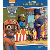La Pat' Patrouille. La fête de Grande Vallée