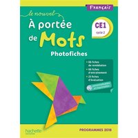 Le nouvel A portée de mots, français CE1, cycle 2 : photofiches : programmes 2018