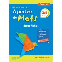 Le nouvel A portée de mots, français, CM1, cycle 3 : photofiches : programmes 2018