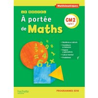 Le nouvel A portée de maths, CM2, cycle 3 : manuel de l'élève