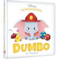 DISNEY - Mes Premières Histoires - Dumbo se déguise - .