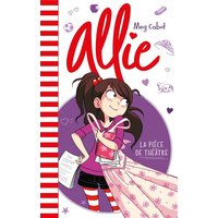 Allie. Vol. 4. La pièce de théâtre